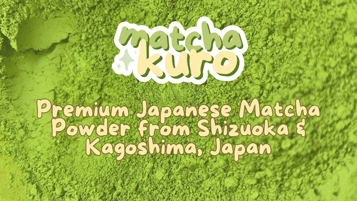Matcha Kuro: Premium Japanese Matcha Powder from Shizuoka & Kagoshima, Japan